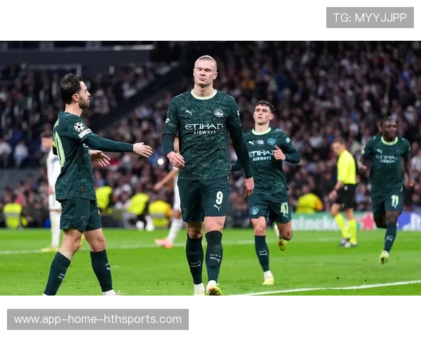 曼城2-1逆转皇马，哈兰德与新星联手攻破伯纳乌防线